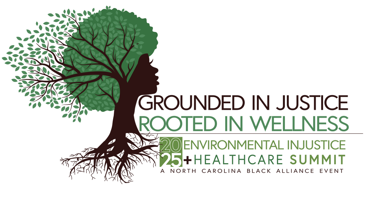 Grounded in Justice Rooted in Wellness 2025 Environmental InJustice + Healthcare Summit